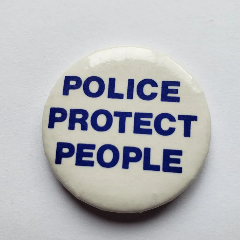 Police Protect People Pinback Button Pin - Picture 1 of 2
